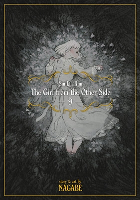 The Girl from the Other Side: Siúil, a Rún Vol. 9 by Nagabe