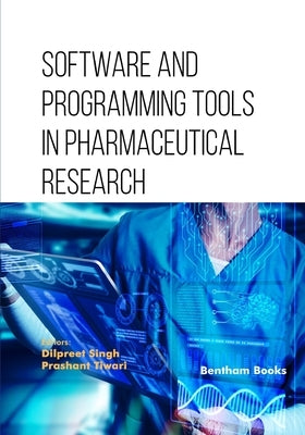 Software and Programming Tools in Pharmaceutical Research by Tiwari, Prashant