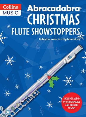 Abracadabra Christmas: Flute Showstoppers by Hussey, Christopher
