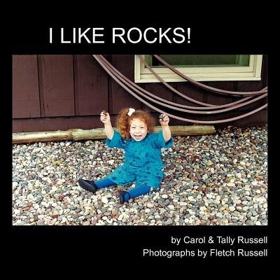 I Like Rocks! by Russell, Carol