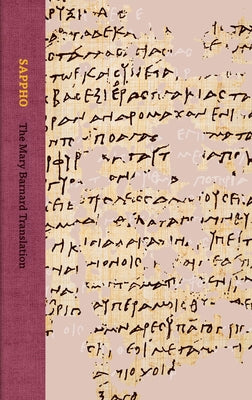 Sappho: The Mary Barnard Translation (Collector's Edition) by Barnard, Mary