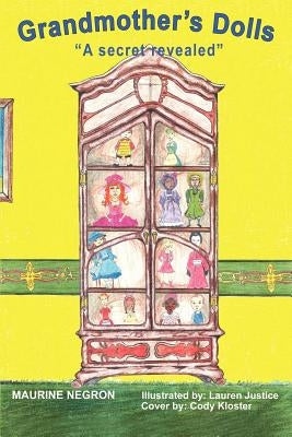 Grandmother's Dolls: A Secret Revealed by Negron, Maurine