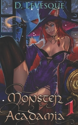 Monster Acadamia 1 by Levesque, D.