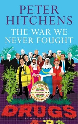 The War We Never Fought by Hitchens, Peter