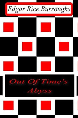 Out of Time's Abyss by Burroughs, Edgar Rice
