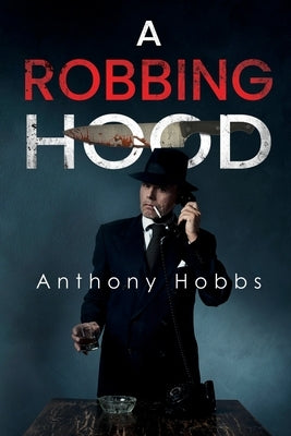 A Robbing Hood by Hobbs, Anthony