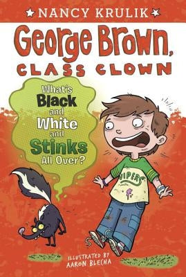 What's Black and White and Stinks All Over? by Krulik, Nancy