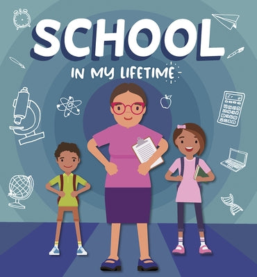 School in My Lifetime by Phillips-Bartlett, Rebecca