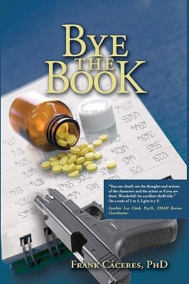 Bye the Book by Cceres, Frank