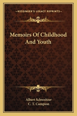 Memoirs Of Childhood And Youth by Schweitzer, Albert