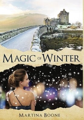 Magic of Winter: A Celtic Legends Novel by Boone, Martina