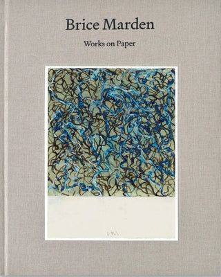 Brice Marden: Works on Paper by Costello, Eileen