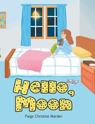 Hello, Moon by Warden, Paige Christine