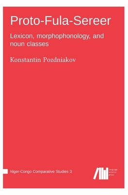 Proto-Fula-Sereer by Pozdniakov, Konstantin