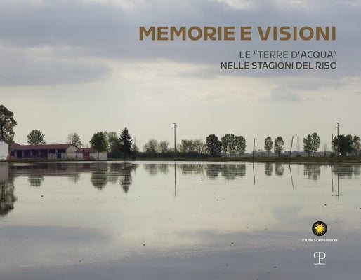Memorie E Visioni / Memories and Visions by Parmiggiani, Sandro