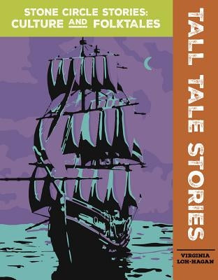 Tall Tale Stories by Loh-Hagan, Virginia