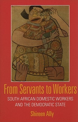 From Servants to Workers by Ally, Shireen Adam
