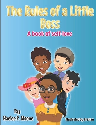 The Rules of a Little Boss: A book of self-love by Moone, Dedrick L.