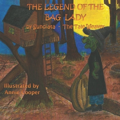The Legend of the Bag Lady by Cooper, Annie