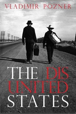 The Disunited States by Pozner, Vladimir