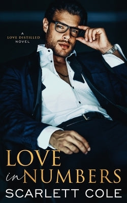 Love in Numbers: An Enemies to Lovers Romance by Cole, Scarlett