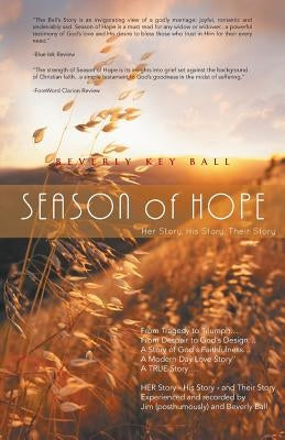Season of Hope: Her Story, His Story, Their Story by Ball, Beverly Key