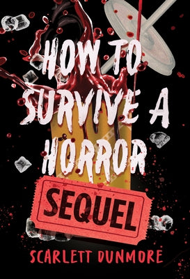 How to Survive a Horror Sequel by Dunmore, Scarlett