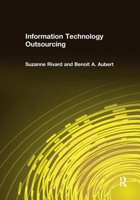 Information Technology Outsourcing by Rivard, Suzanne
