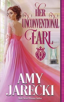 Her Unconventional Earl by Jarecki, Amy