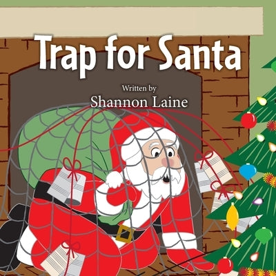 Trap for Santa by Laine, Shannon