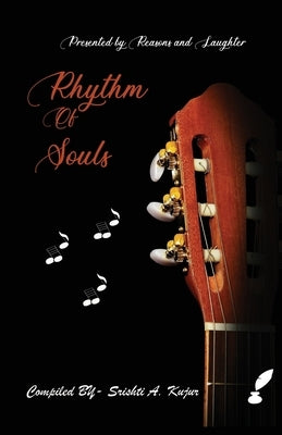 Rhythm of Souls by Kujur, Srishti A.