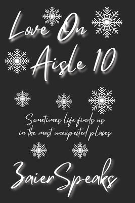 Love on Aisle 10 by Speaks, Zaier