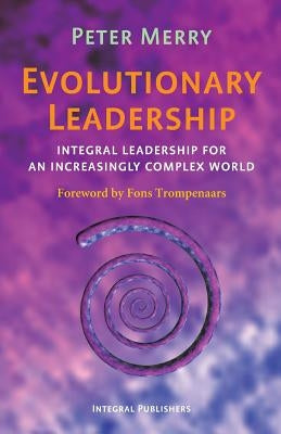Evolutionary Leadership by Merry, Peter
