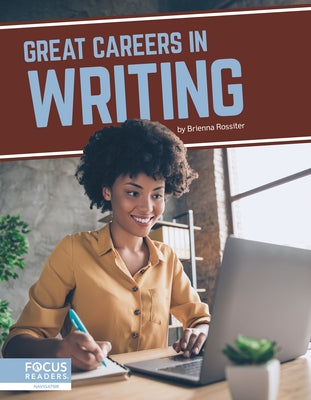 Great Careers in Writing by Rossiter, Brienna