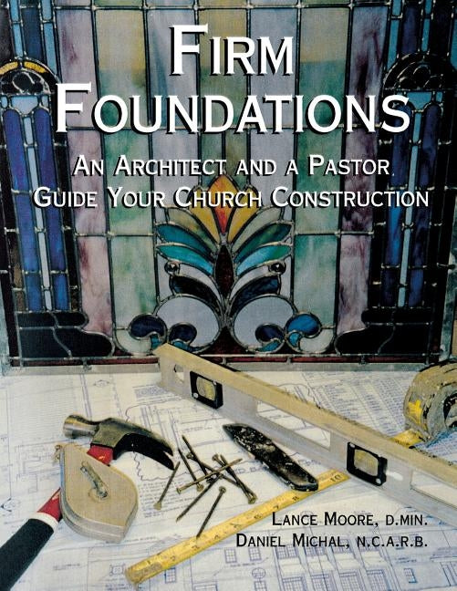 Firm Foundations by Moore, Lance