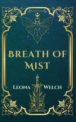 Breath of Mist by Welch, Leona
