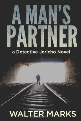 A Man's Partner by Marks, Walter