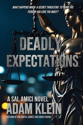Deadly Expectations by Klein, Adam