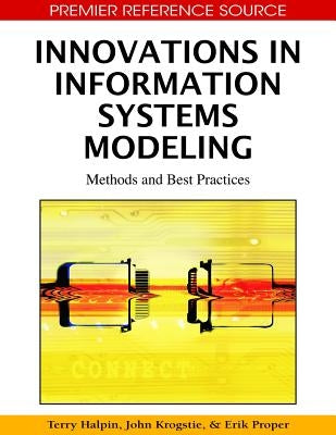 Innovations in Information Systems Modeling: Methods and Best Practices by Halpin, Terry
