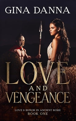 Love & Vengeance by Danna, Gina