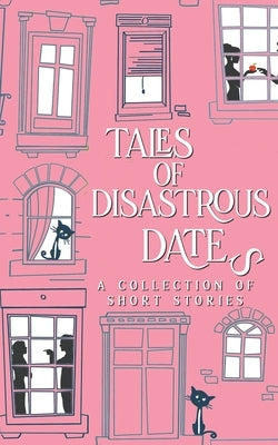 Tales of Disastrous Dates by Gomez, D. C.