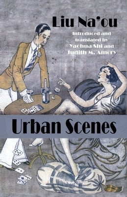 Urban Scenes by Liu, Na'ou