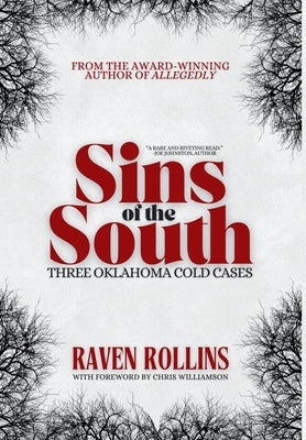 Sins of the South: Three Oklahoma Cold Cases by Rollins, Raven