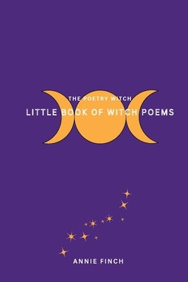 Little Book of Witch Poems by Finch, Annie