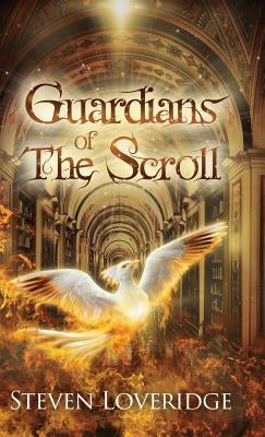 Guardians of The Scroll by Loveridge, Steven