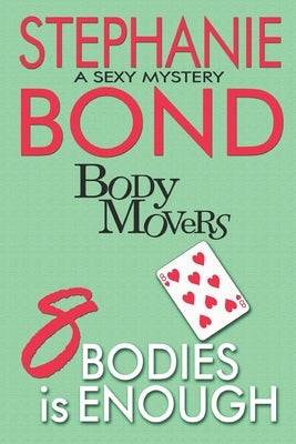 8 Bodies is Enough by Bond, Stephanie