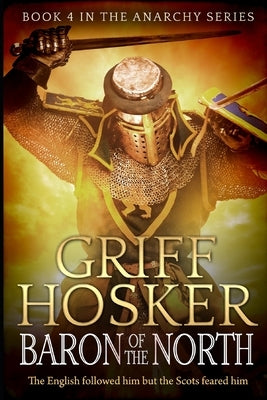 Baron of the North by Hosker, Griff