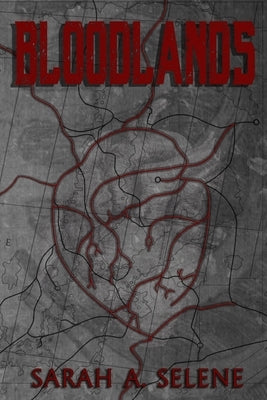 Bloodlands by Selene, Sarah a.
