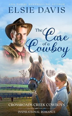 The Care of a Cowboy by Davis, Elsie