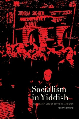 Socialism in Yiddish by Blomqvist, Håkan
